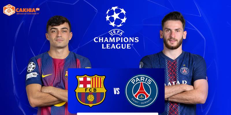 Barcelona vs PSG - Trận Cầu Tâm Điểm Lúc 02:00 Ngày 02/10 1 Tìm hiểu thông tin về trận đấu hấp dẫn giữa Barcelona vs PSG