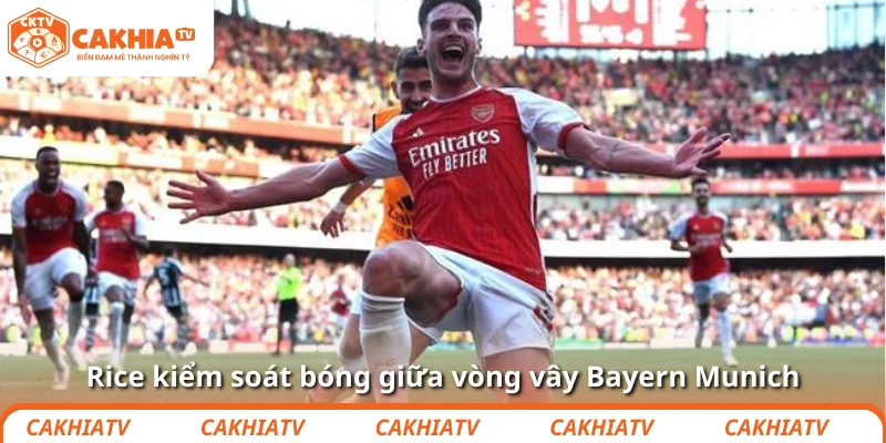 Declan Rice: Ông chủ tuyến giữa khiến Bayern Munich tắt điện 1 Rice kiểm soát bóng giữa vòng vây Bayern Munich